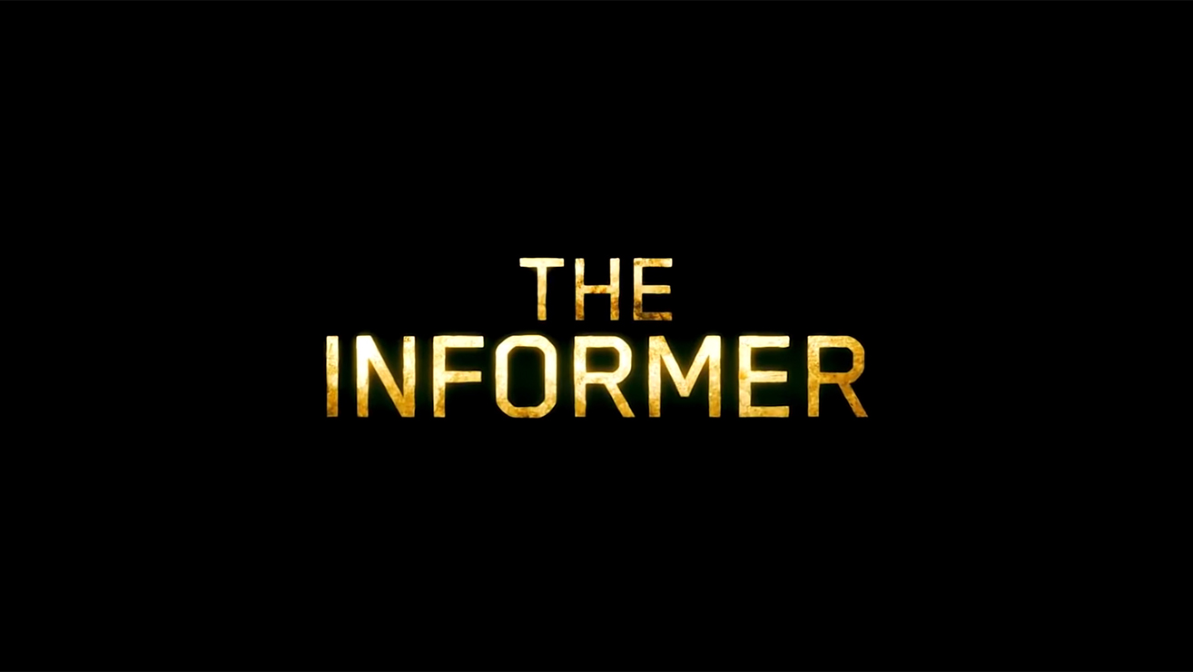 The Informer: Watch The First Trailer